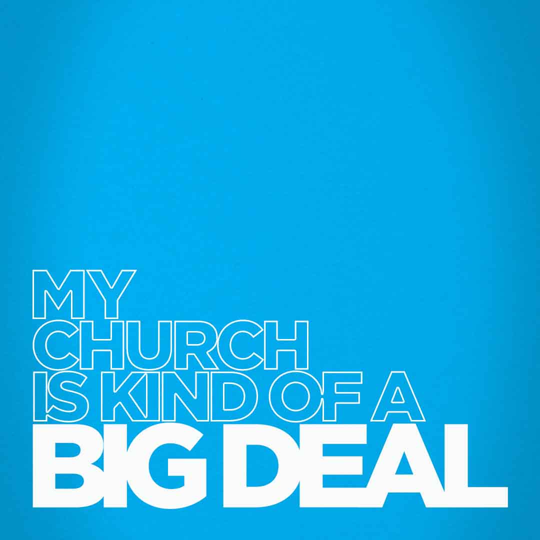 My Church is kind of a Big Deal //W3