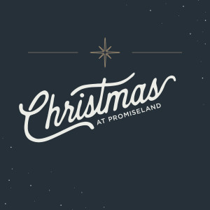 Christmas At PromiseLand // W1