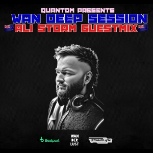 WAN DEEP SESSION #809 (QUANTOM x Ali Storm Guestmix @ Dance Radio Volna FM) [PEAK TIME - DRIVING TECHNO | TECH-HOUSE]