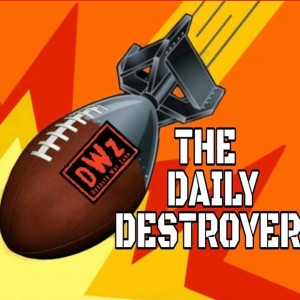 The Daily Destroyer: The NFL DFS Week 6 Look Ahead w‘ Tyler and Lou