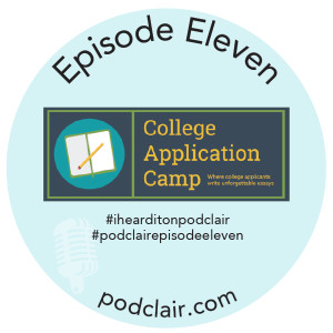 Episode 11:  College Application Camp