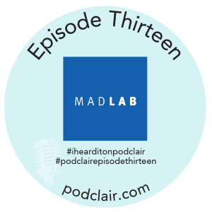 Episode 13: MADLAB