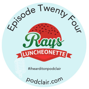 Episode 24: Ray's Luncheonette