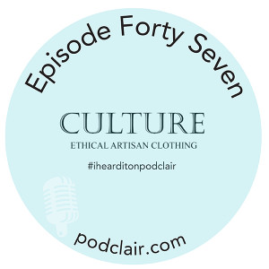 Episode 47: Culture Artisan Clothing