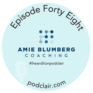 Episode 48: Amie Blumberg Coaching