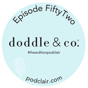 Episode 52:  Doddle & Co.