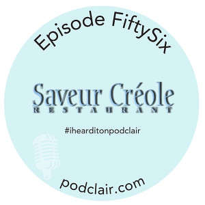 Episode 56:  Saveur Creole