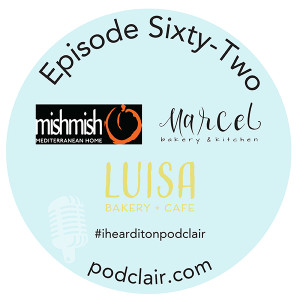 Episode 62:  MishMish, Marcel, & Luisa