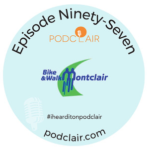 Episode 97:  Bike & Walk Montclair