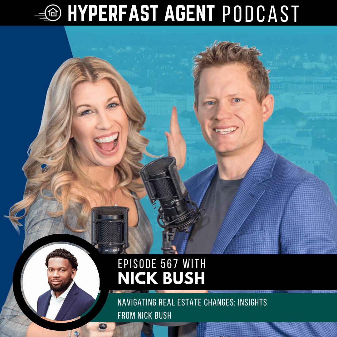 Navigating Real Estate Changes: Insights from Nick Bush