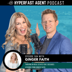 Thriving in Real Estate for 3 Decades: Lessons from Ginger Faith