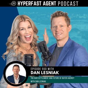 The NAR Settlement and Future of Buyer Agency with Dan Lesniak