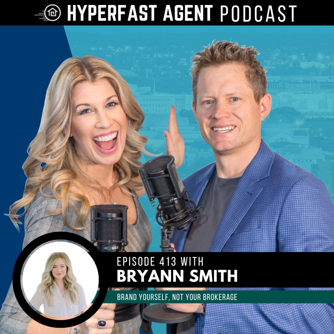 Brand Yourself, Not Your Brokerage - BryAnn Smith