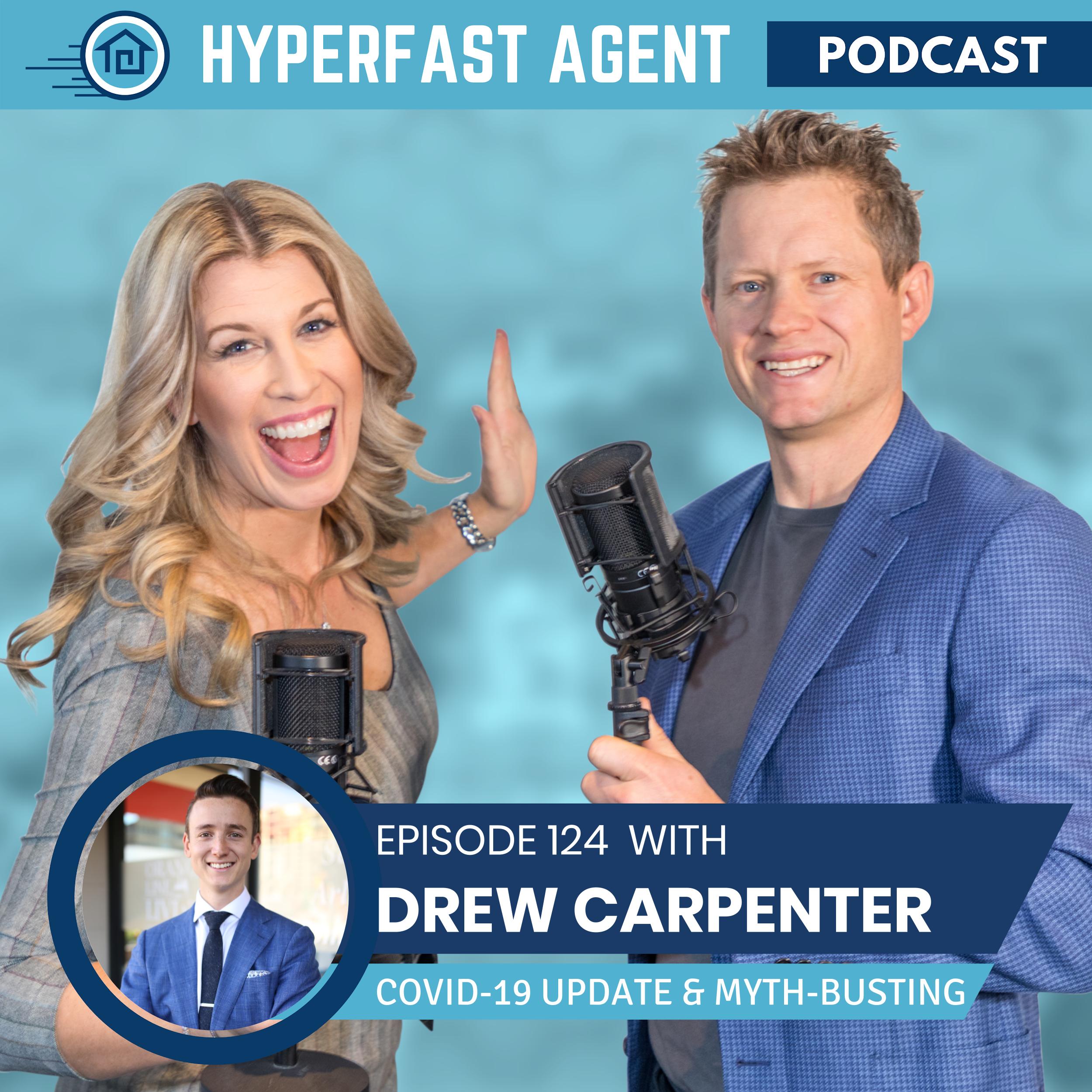 Episode #124 COVID-19 Real Estate Market Update and Myth-Busting with Drew Carpenter