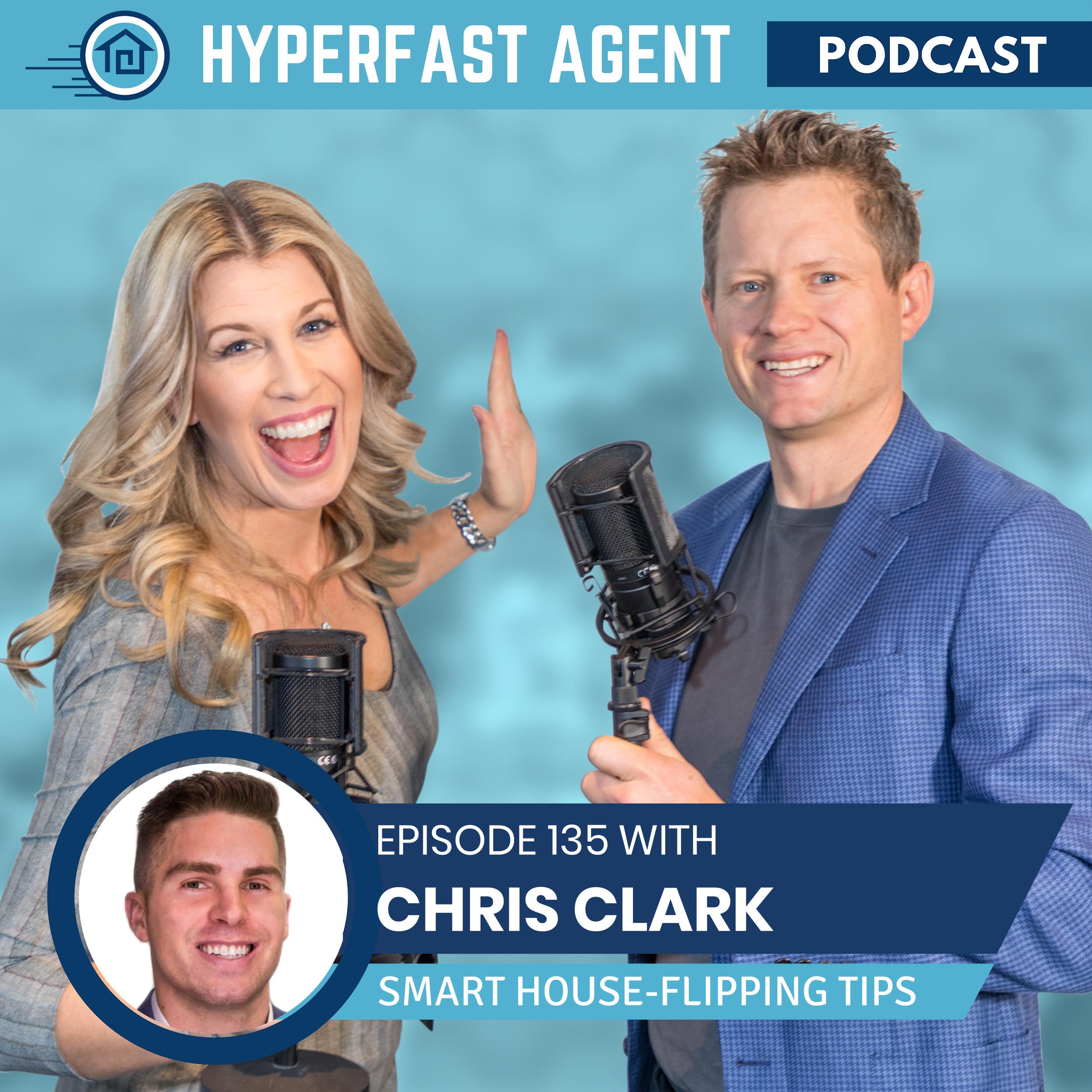 Episode #135 Smart House-Flipping Tips with Chris Clark