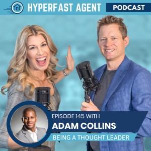 Episode #145 Being a Thought Leader in Commercial Real Estate with Adam Collins