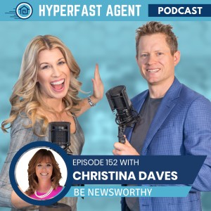 Episode #152 Be Newsworthy with Christina Daves