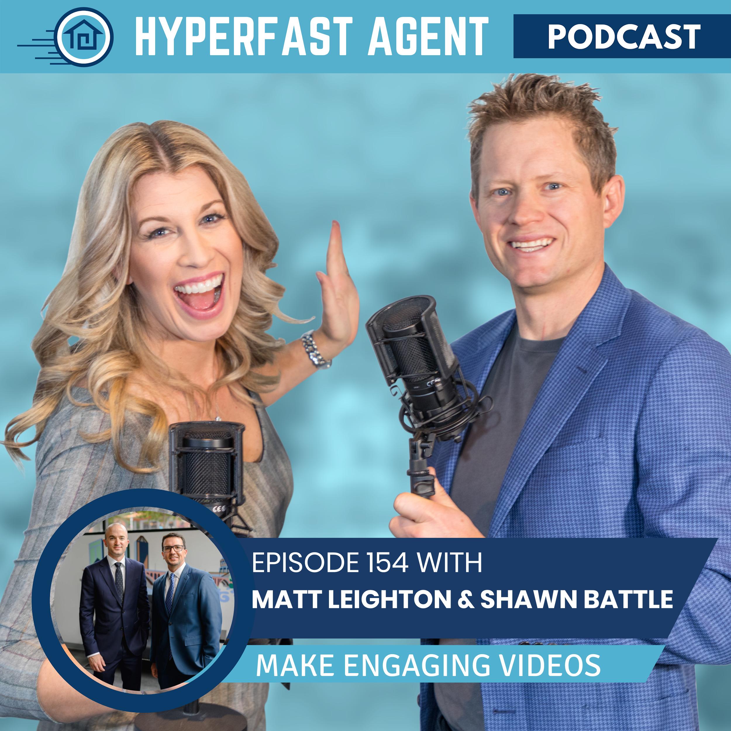 Episode #154 Make Engaging Videos with Matt Leighton and Shawn Battle