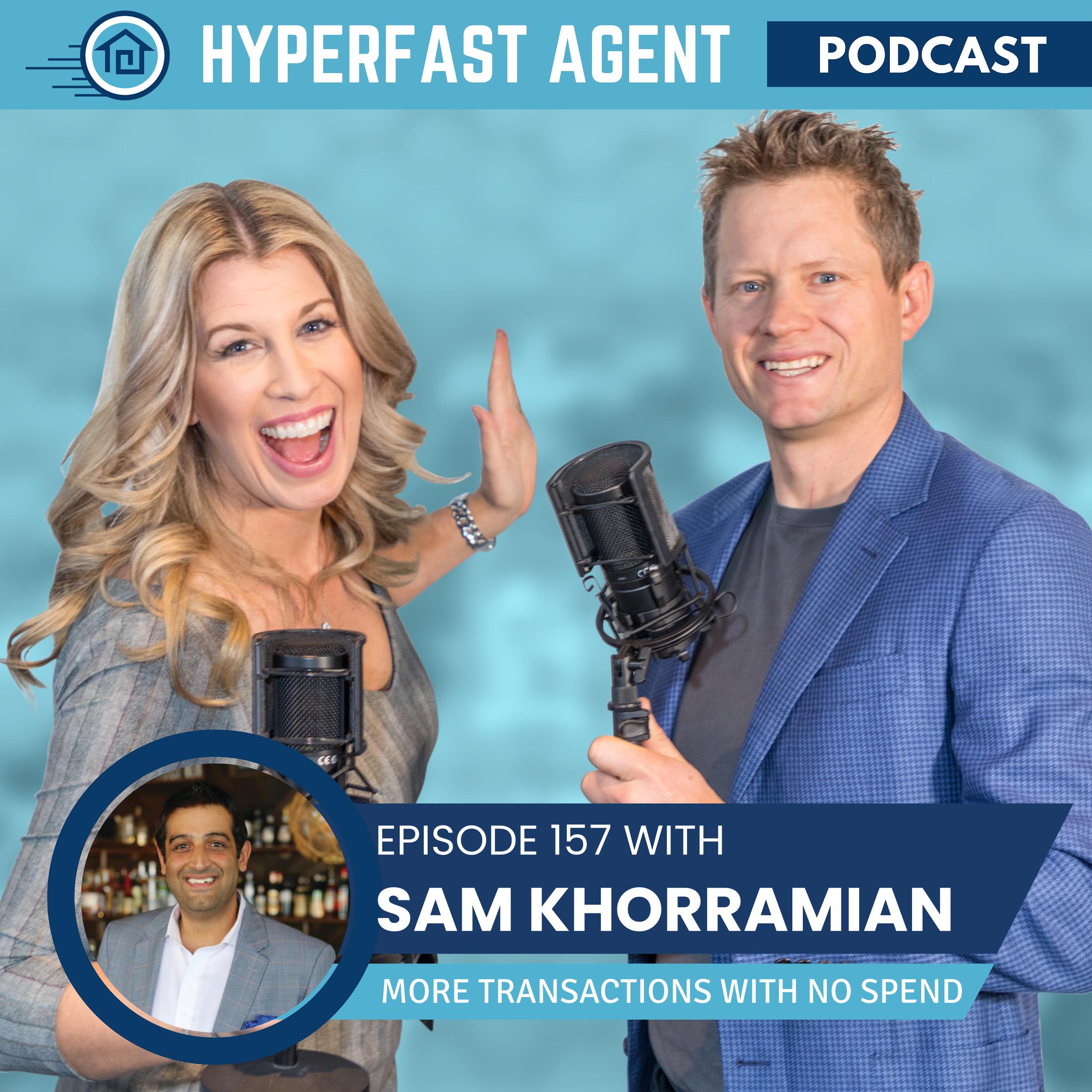 Episode #157 Do 48 More Transactions with No Spend with Sam Khorramian