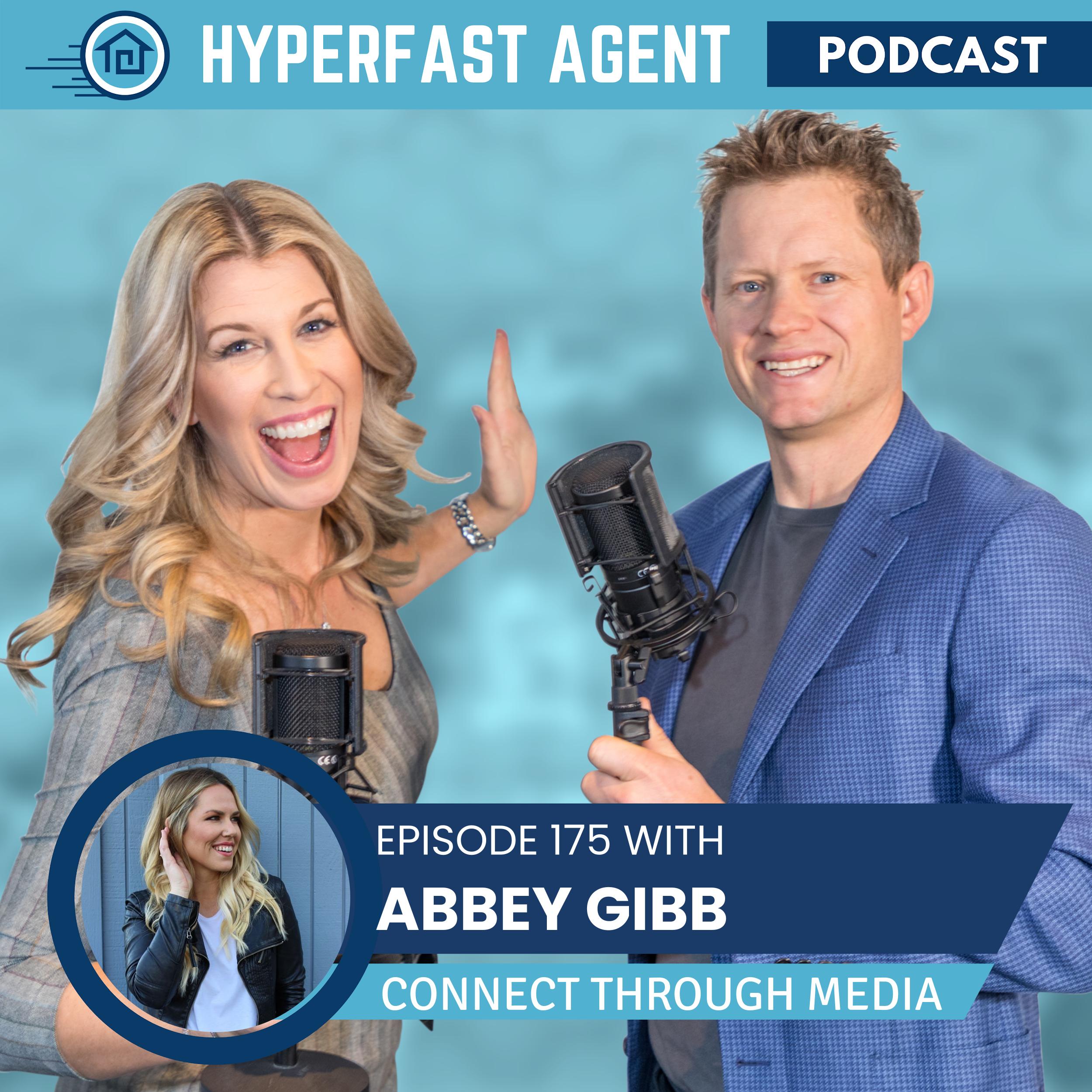 Episode #175 Connect Through Media with Abbey Gibb