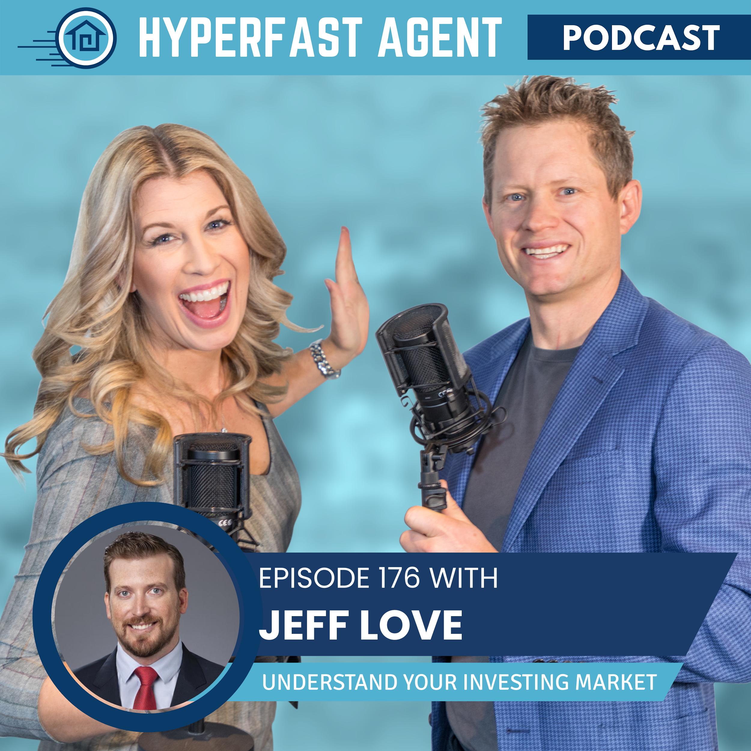 Episode #176 Understand Your Investing Market with Jeff Love