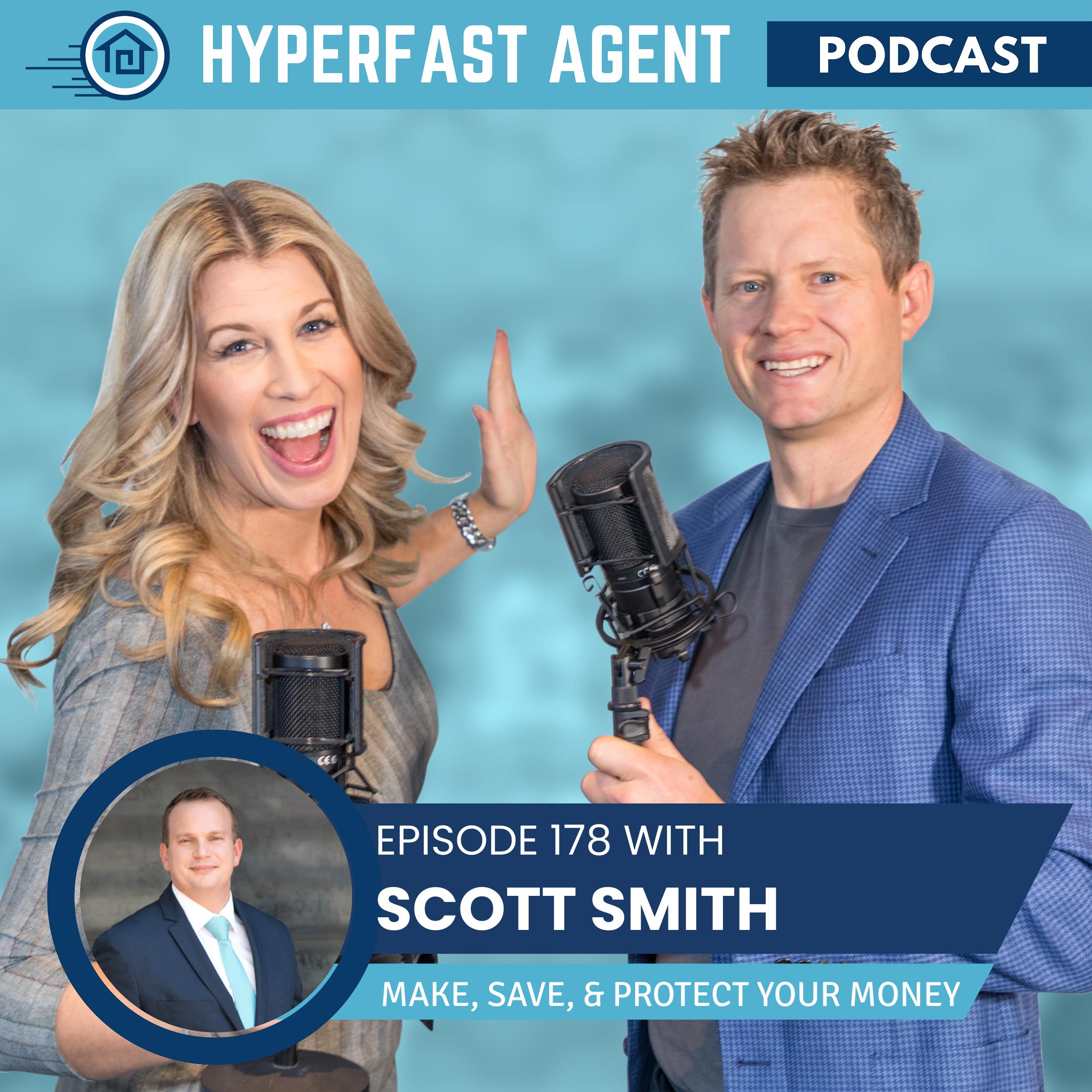 Episode #178 Making, Saving, and Protecting Your Money with Scott Smith