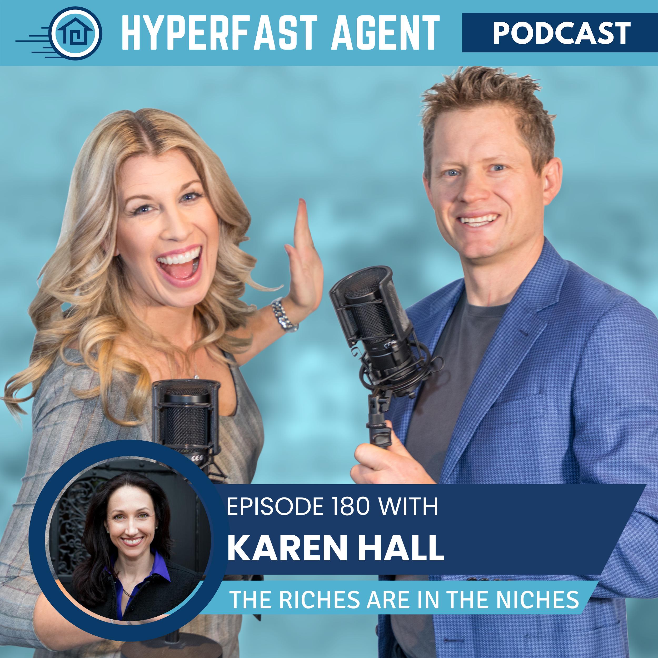 Episode #180 The Riches Are in the Niches with Karen Hall