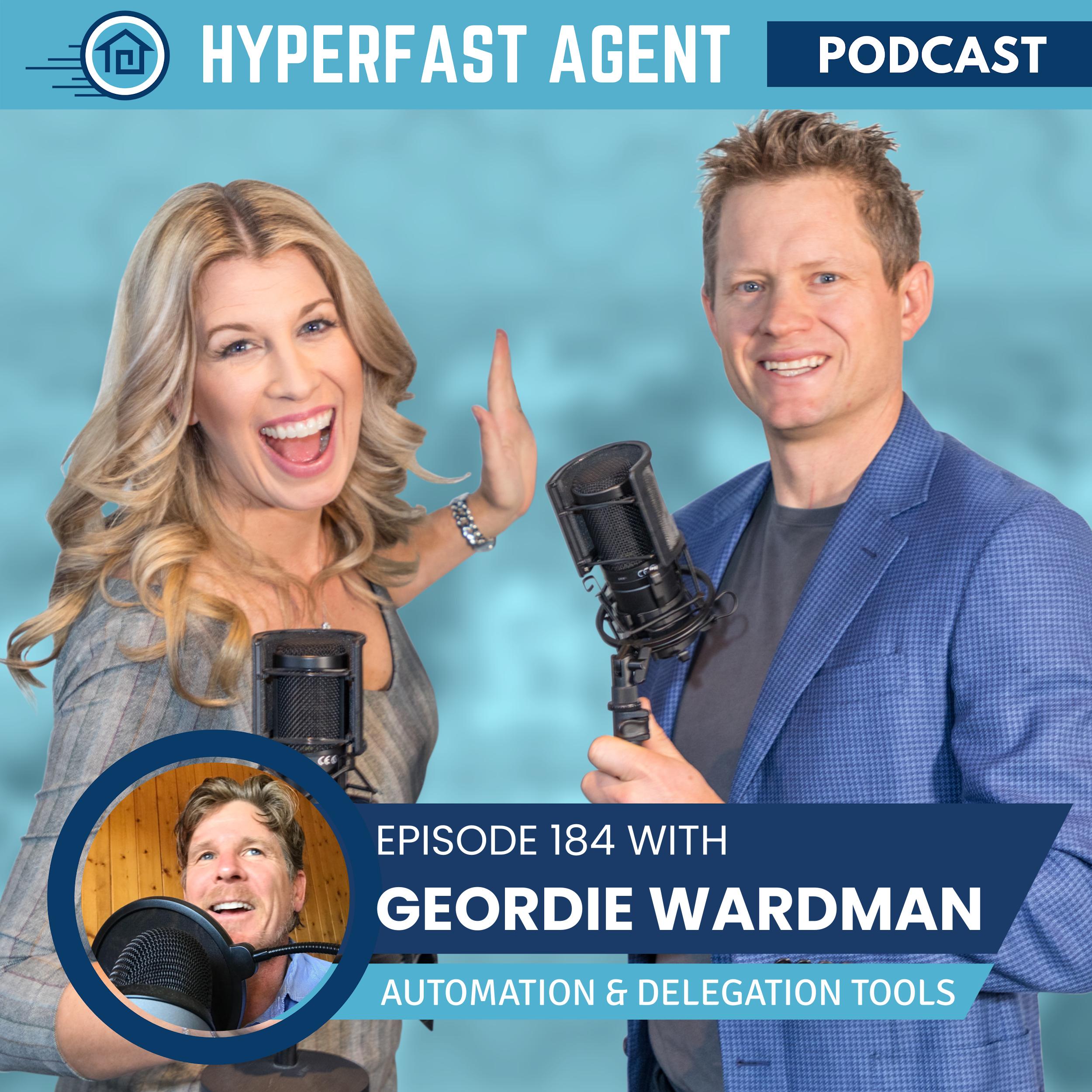 Episode #184 Automation & Delegation Tools to Save Time with Geordie Wardman