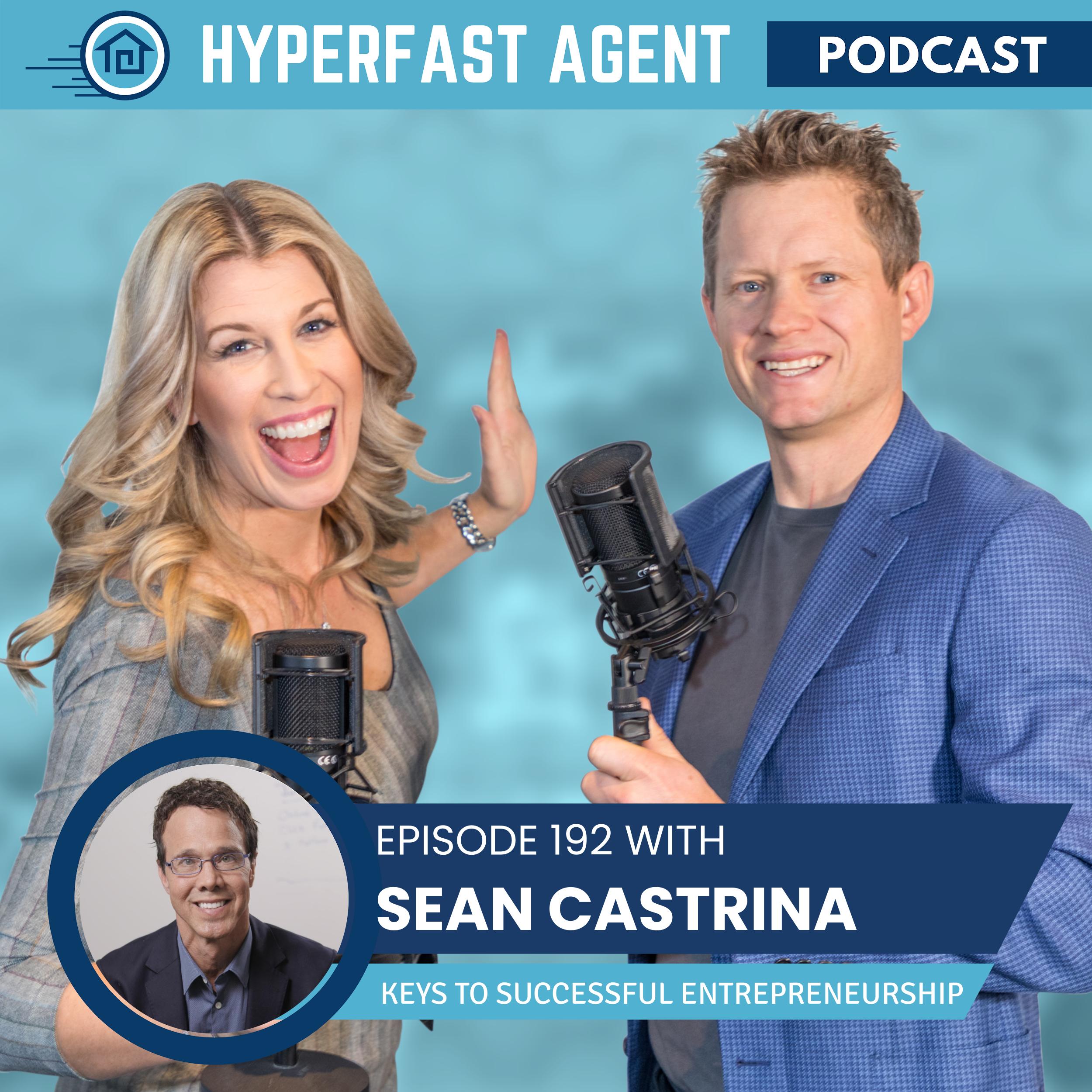 Episode #192 The Keys to Successful Entrepreneurship with Sean Castrina