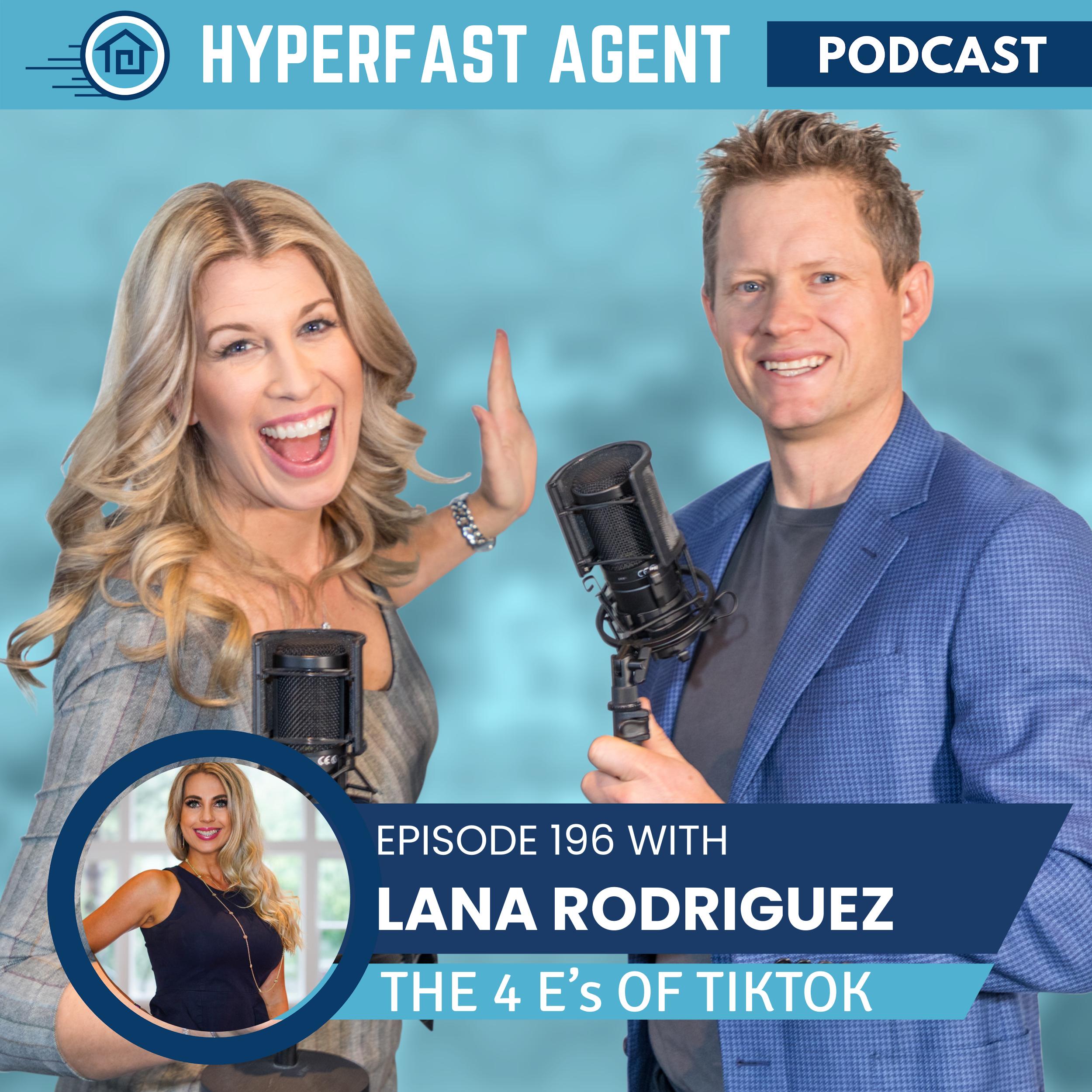 Episode #196 The 4 E’s of TikTok with Lana Rodriguez