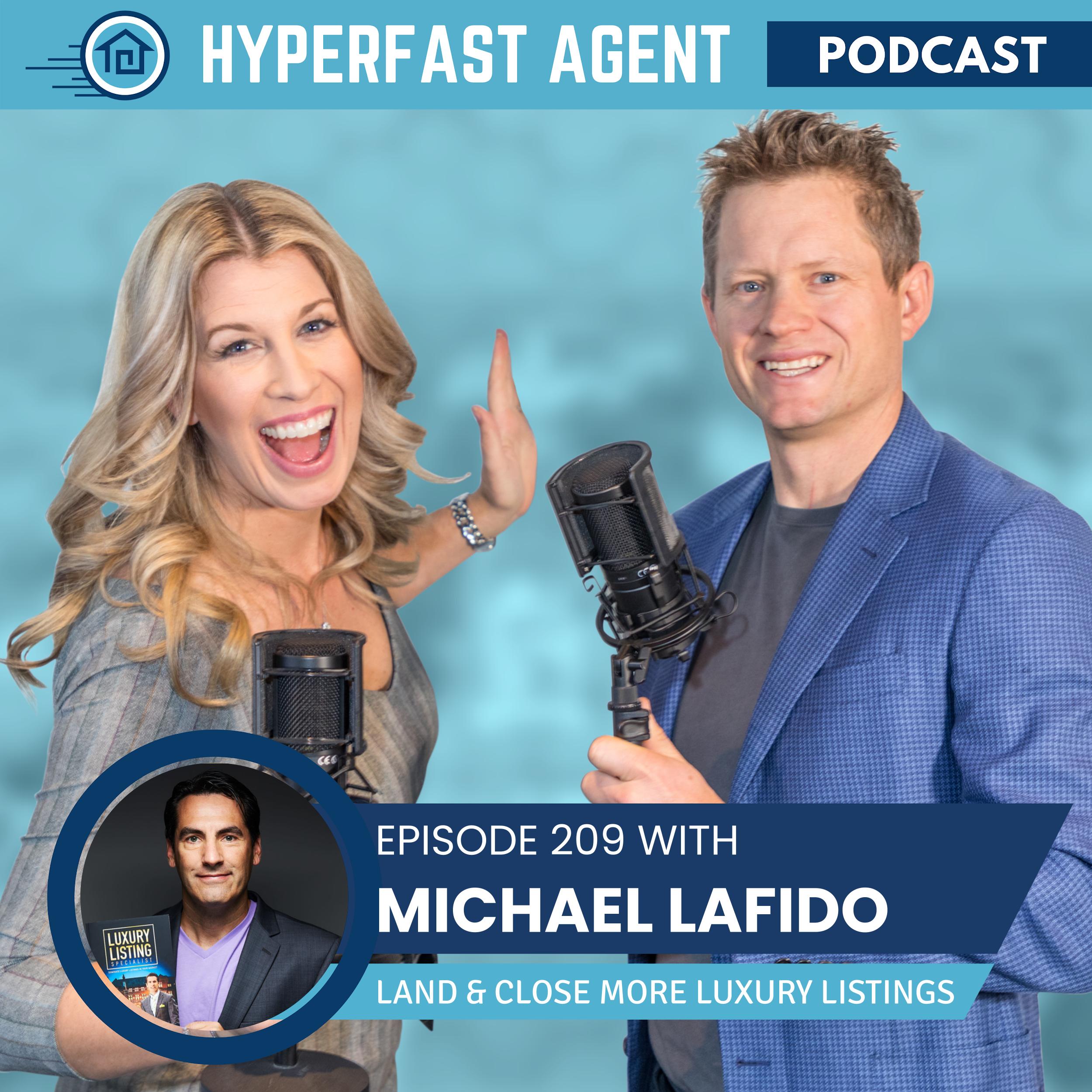 Episode #209 Land and Close More Luxury Listings with Michael LaFido