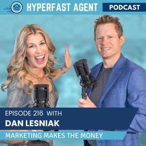 Episode #216 Marketing Makes the Money with Dan Lesniak