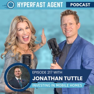 Episode #217 Mobile Home Flipping and Investing with Jonathan Tuttle