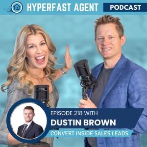 Episode #218 Converting More Inside Sales Leads with Dustin Brown