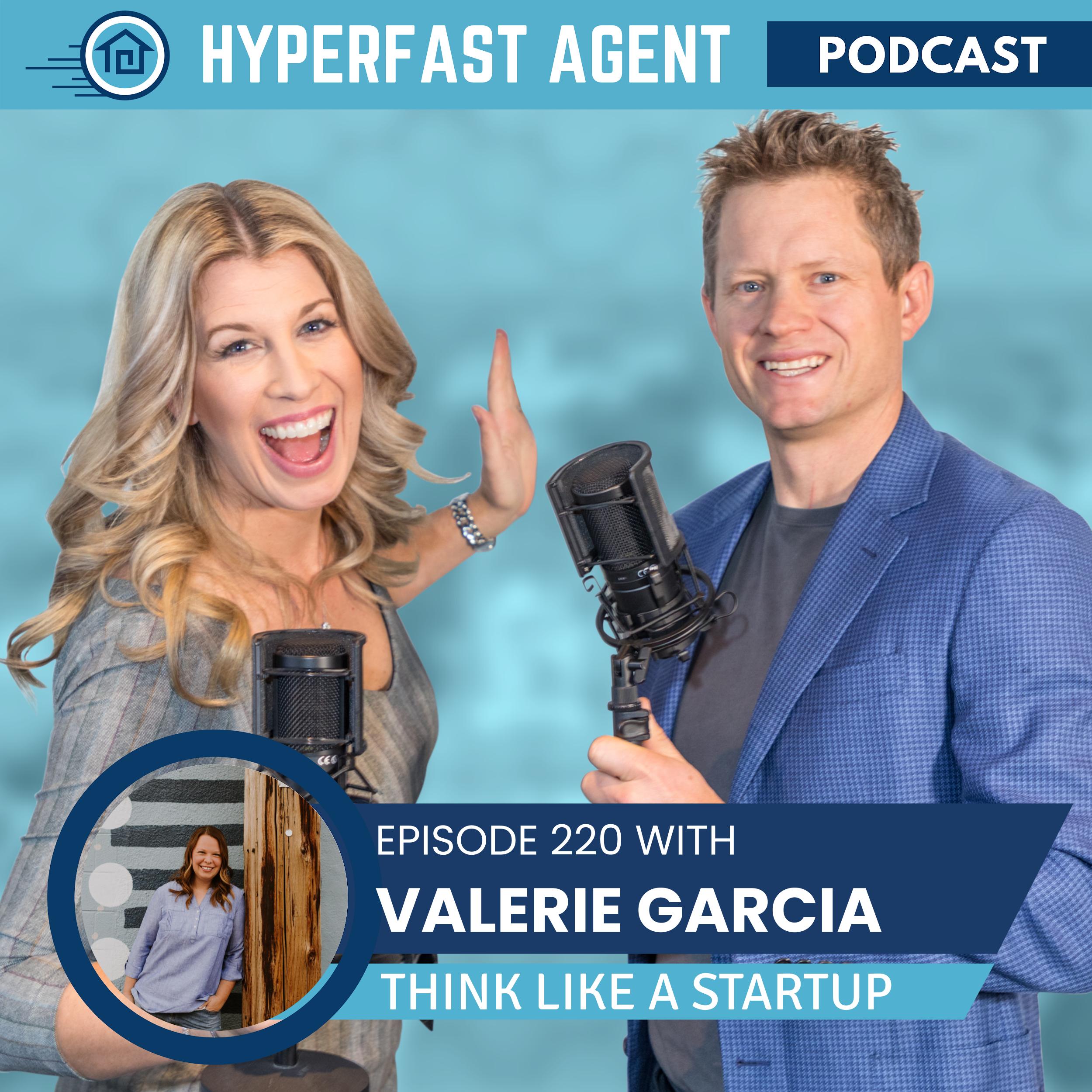 Episode #220 Think Like a Startup with Valerie Garcia