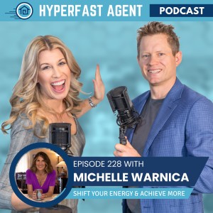 Episode #228 Achieve More By Shifting Your Energy with Michelle Warnica