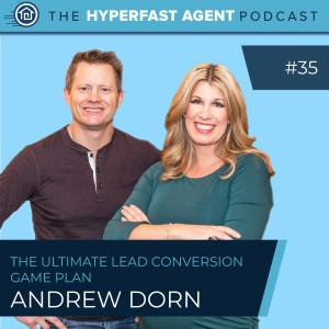 Episode #35 The Ultimate Lead Conversion Game Plan with Andrew Dorn