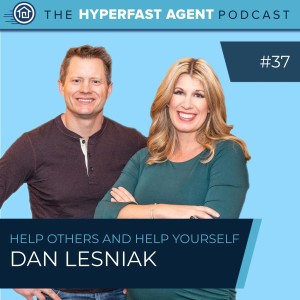 Episode #37 How You Can Help Yourself By Helping Others with Dan Lesniak