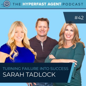 Episode #42 Turning Failure Into Success with Sarah Tadlock
