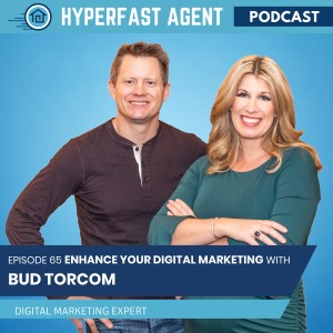 Episode #65 What You Should Be Doing with Digital Marketing with Bud Torcom