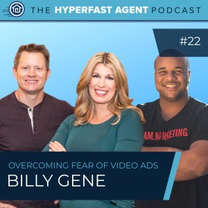 Episode #22 Overcoming Your Fear of Video Ads with Billy Gene