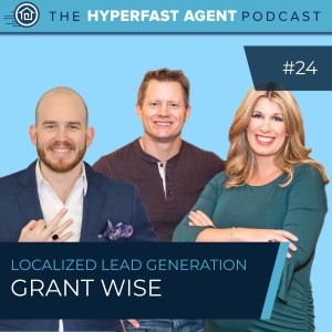 Episode #24 Localized Lead Generation with Grant Wise