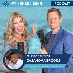 Episode #229 How Casanova Brooks Built a 7-Figure Real Estate Business in Less Than 1 Year