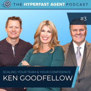 Episode #03 How to Scale Your Team and Your Confidence with Coach Ken Goodfellow