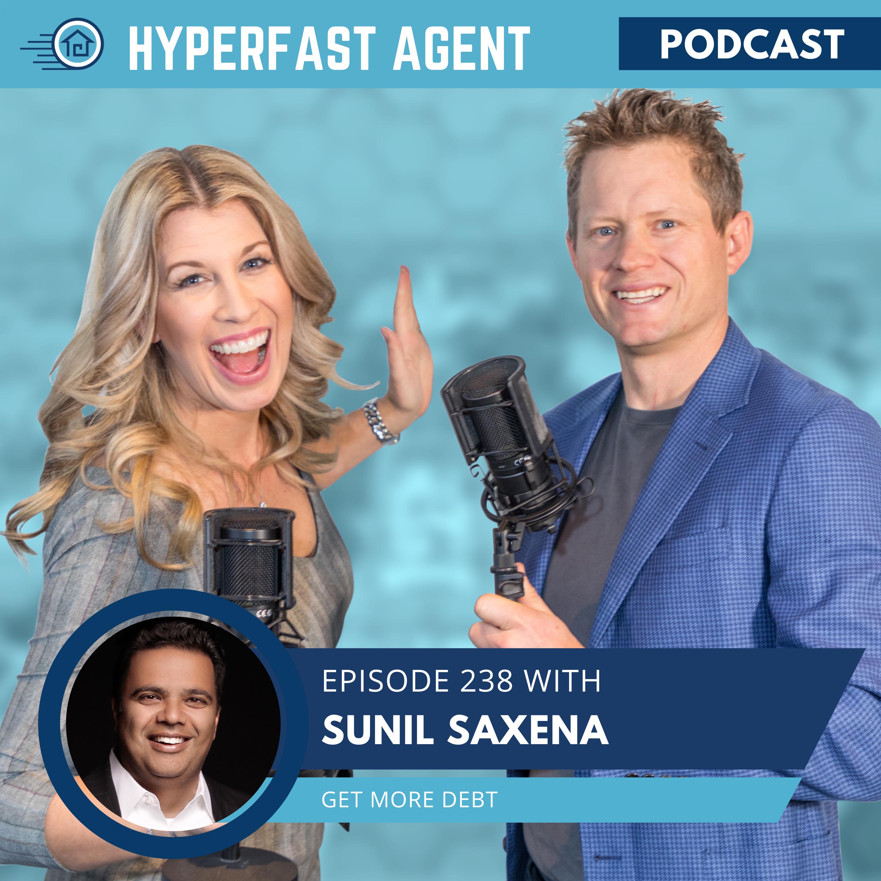 Episode #238 How Sunil Saxena Maximized his Assets with Debt as a Leverage