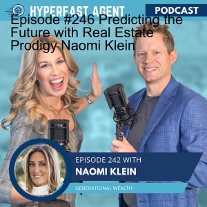 Episode #246 Predicting the Future with Real Estate Prodigy Naomi Klein