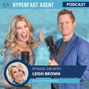Episode #248 Real Estate Play by Play with Leigh Brown