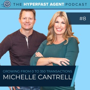 Episode #08 Growing from 0 to 350 Transactions with Michelle Cantrell