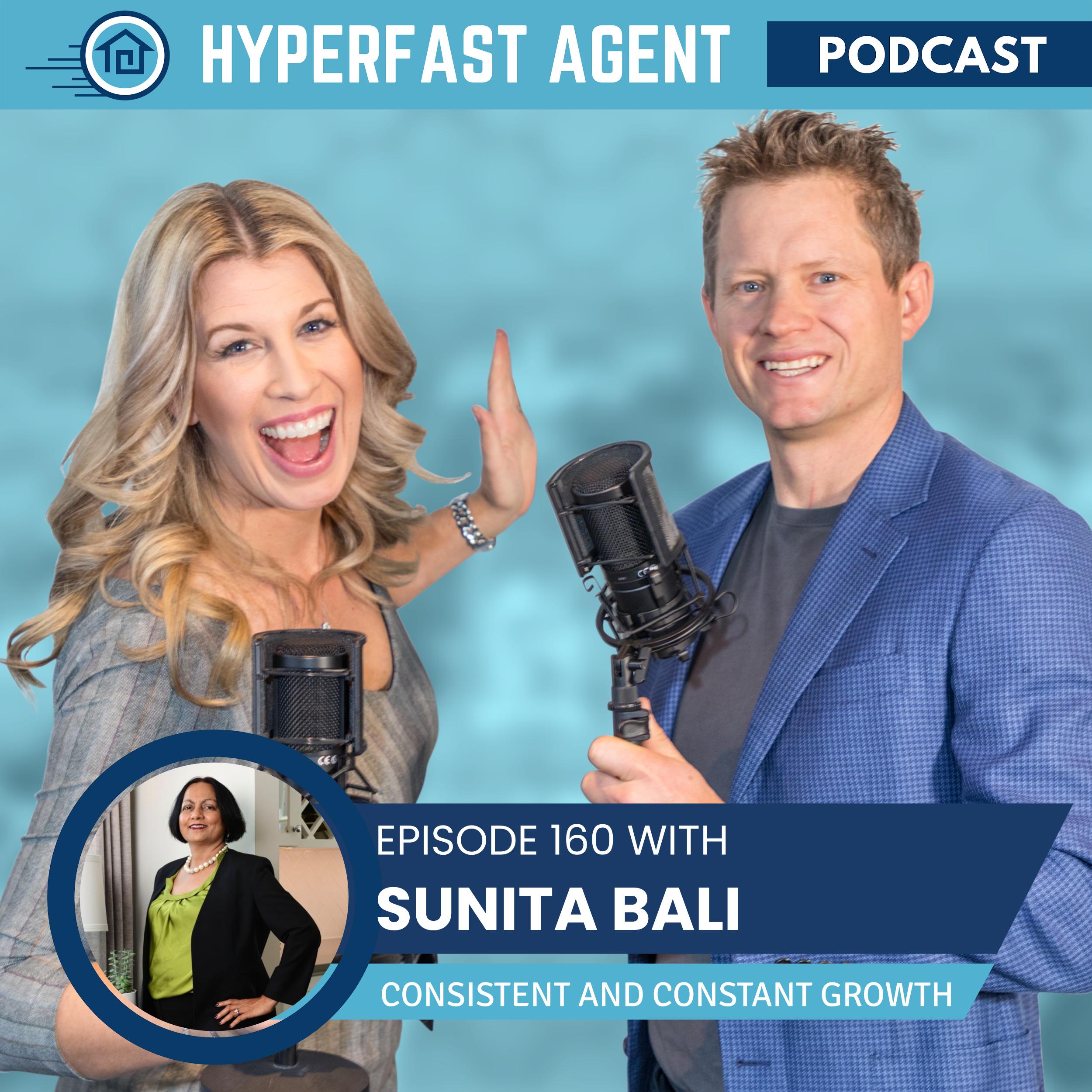 Episode #160 Consistent and Constant Growth with Sunita Bali