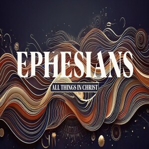 Ephesians 1:3-6